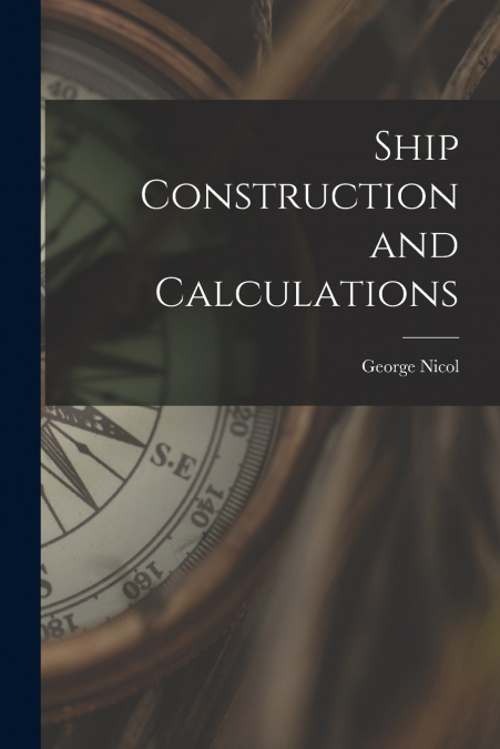 Ship Construction and Calculations