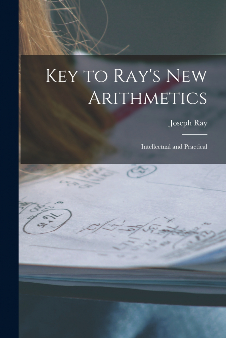 Key to Ray’s New Arithmetics
