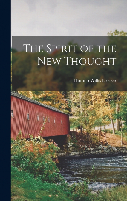 The Spirit of the New Thought
