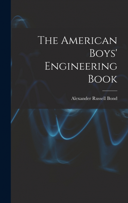 The American Boys’ Engineering Book