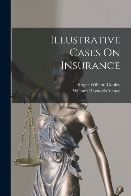 Illustrative Cases On Insurance