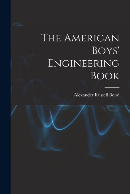 The American Boys’ Engineering Book