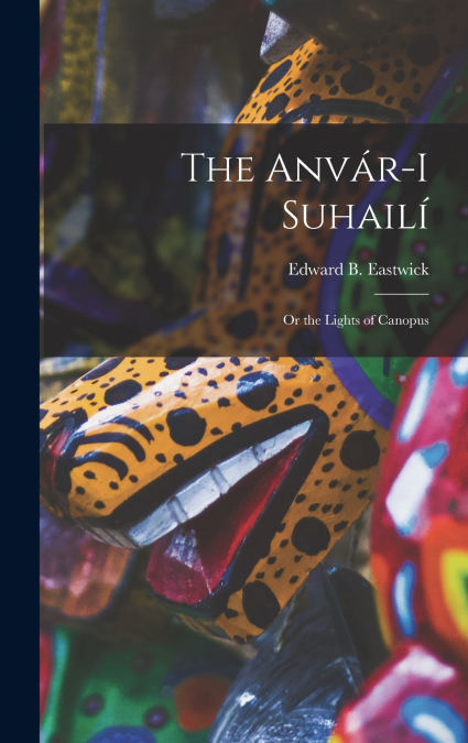 The Anvár-I Suhailí