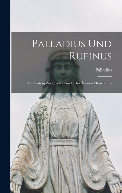 Palladius Und Rufinus