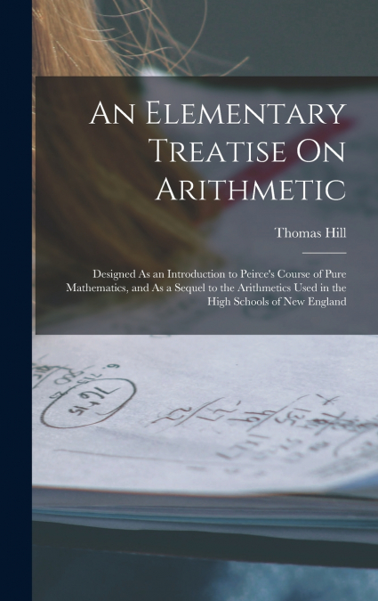 An Elementary Treatise On Arithmetic