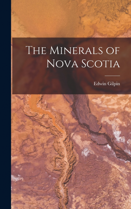 The Minerals of Nova Scotia