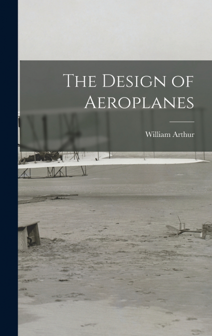 The Design of Aeroplanes
