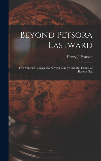 Beyond Petsora Eastward