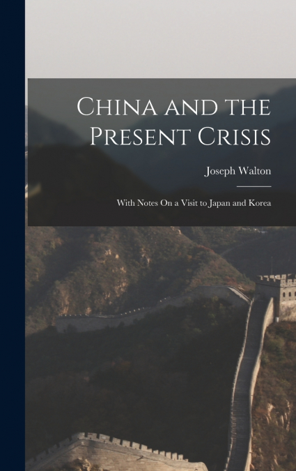 China and the Present Crisis