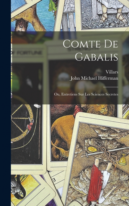 Comte De Gabalis; Ou, Entretiens Sur Les Sciences Secretes