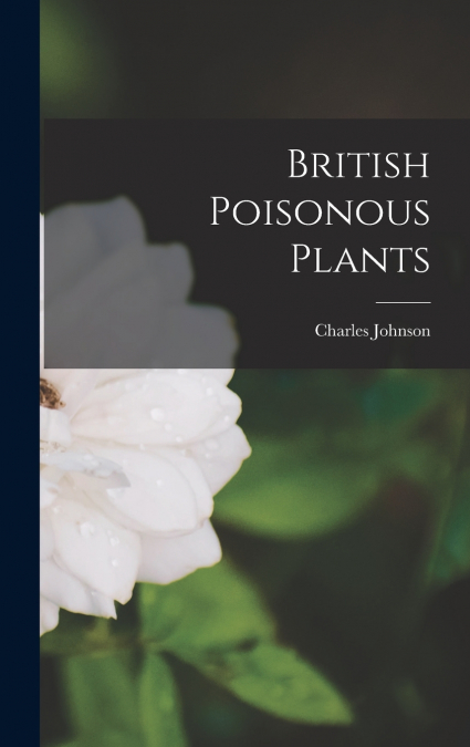 British Poisonous Plants