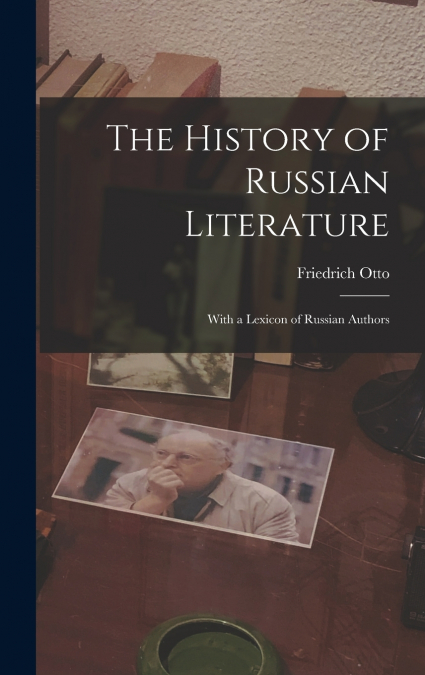 The History of Russian Literature