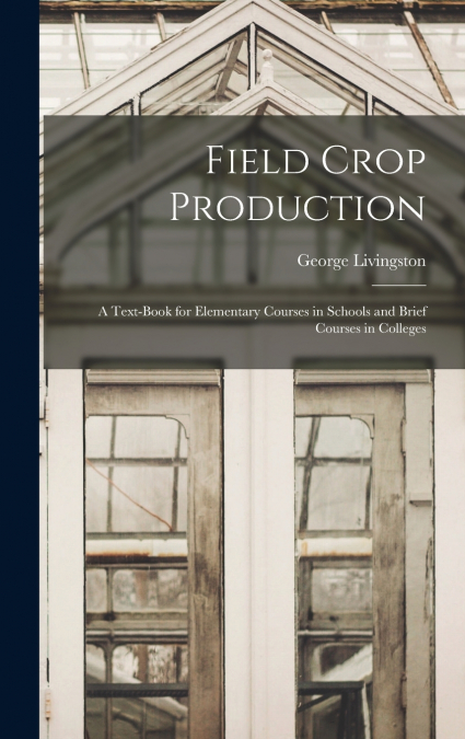 Field Crop Production