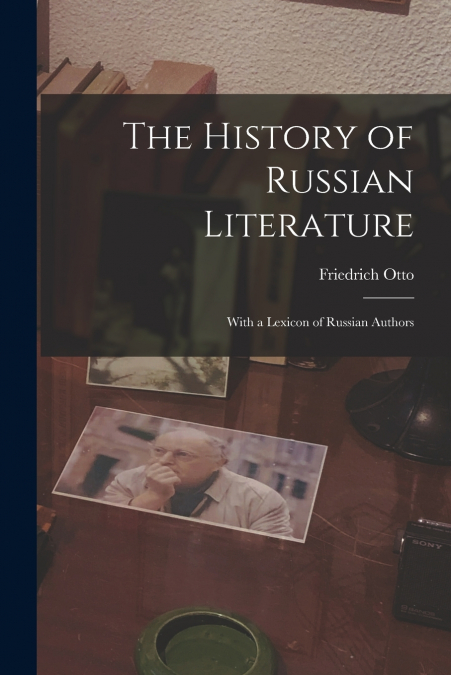 The History of Russian Literature