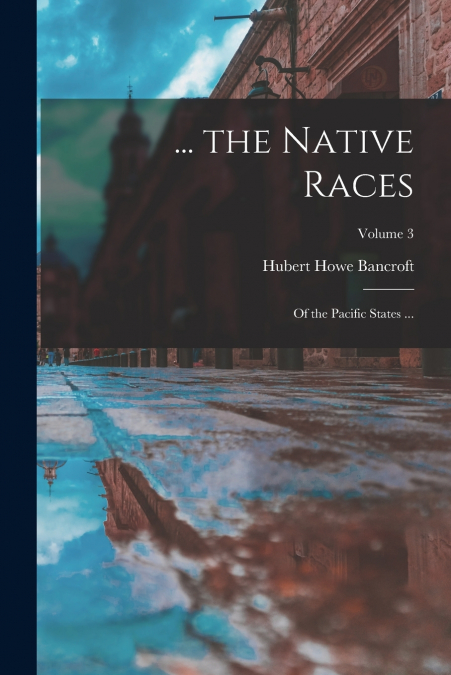 ... the Native Races