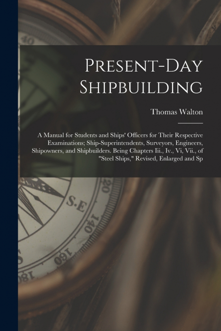 Present-Day Shipbuilding