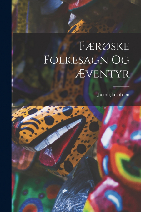 Færøske Folkesagn Og Æventyr