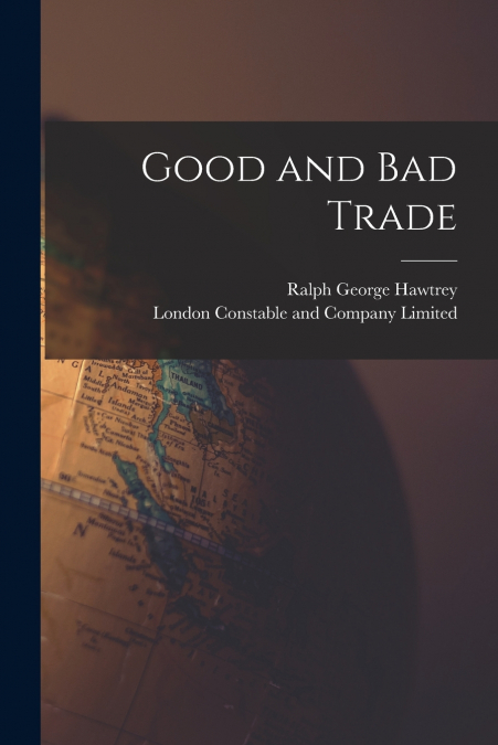 Good and Bad Trade