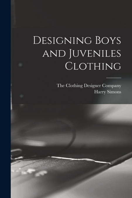 Designing Boys and Juveniles Clothing