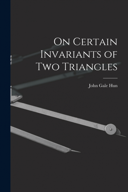 On Certain Invariants of Two Triangles