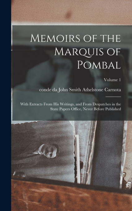 Memoirs of the Marquis of Pombal