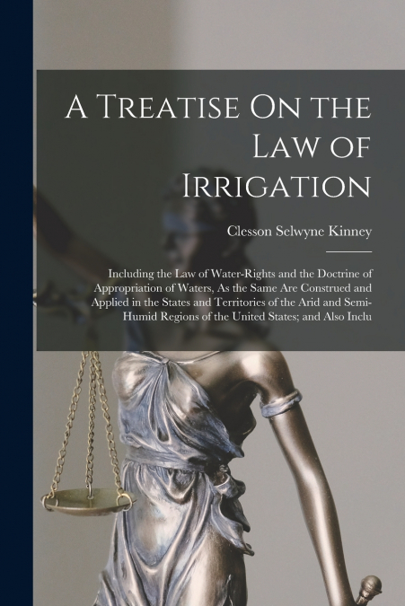 A Treatise On the Law of Irrigation
