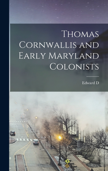 Thomas Cornwallis and Early Maryland Colonists