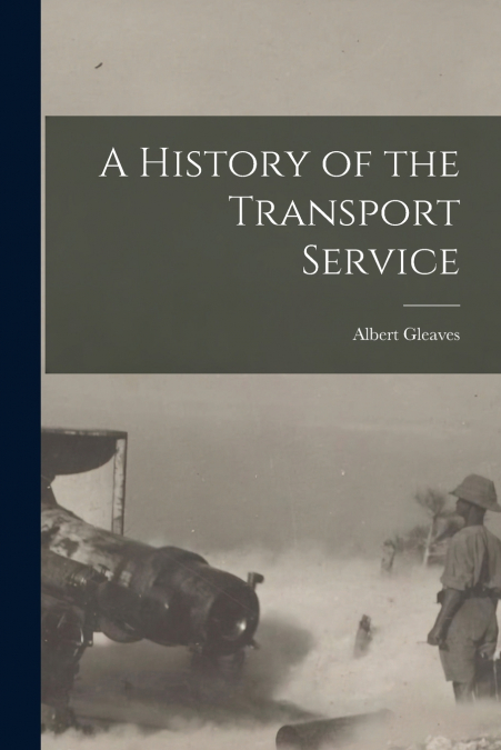 A History of the Transport Service