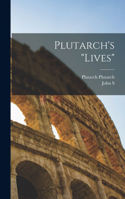Plutarch’s 'Lives'