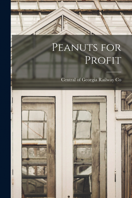 Peanuts for Profit