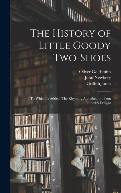 The History of Little Goody Two-Shoes