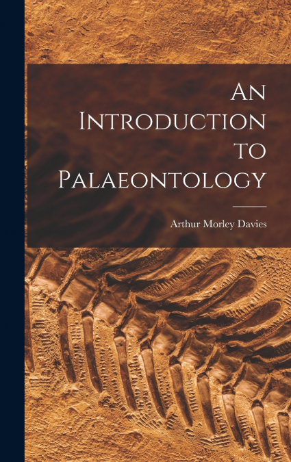 An Introduction to Palaeontology