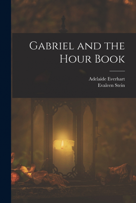 Gabriel and the Hour Book