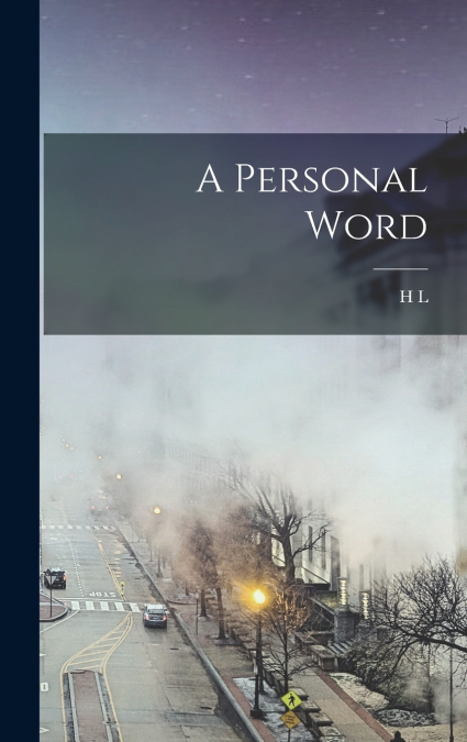 A Personal Word