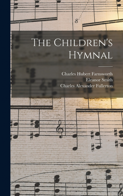 The Children’s Hymnal