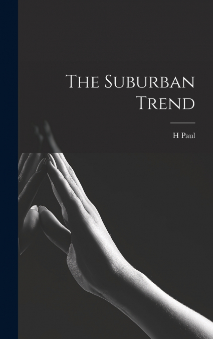 The Suburban Trend