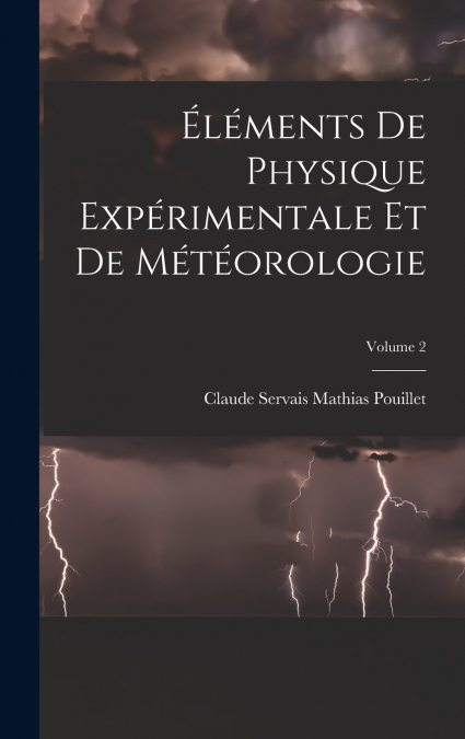 Éléments de physique expérimentale et de météorologie; Volume 2