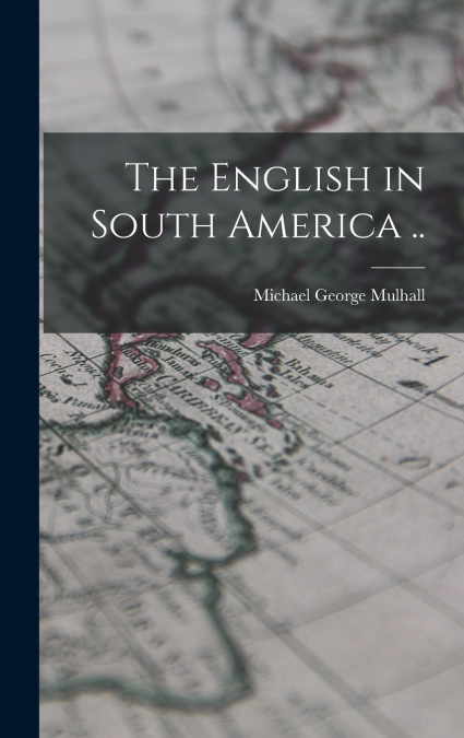 The English in South America ..