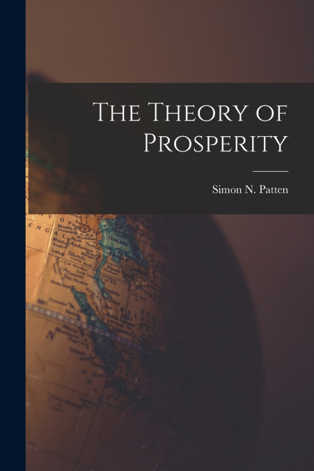 The Theory of Prosperity