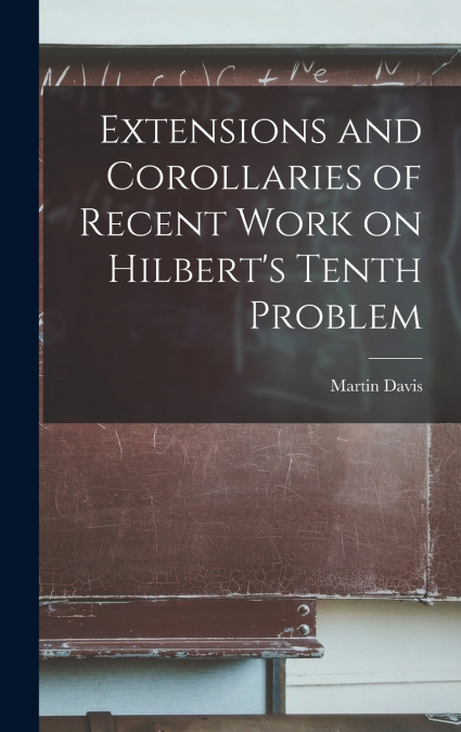Extensions and Corollaries of Recent Work on Hilbert’s Tenth Problem