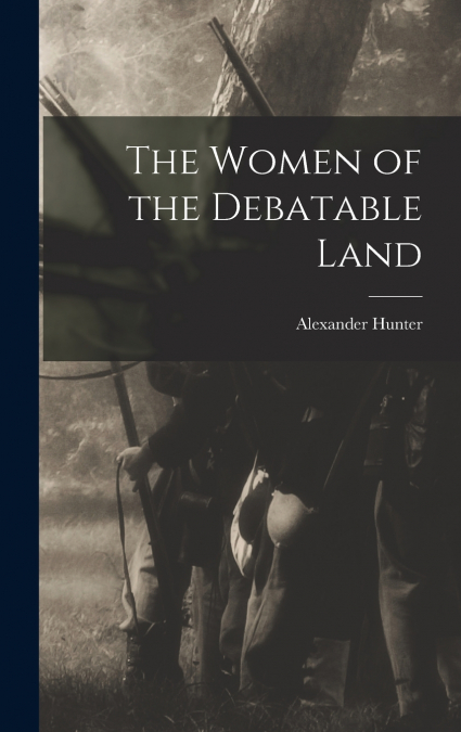 The Women of the Debatable Land