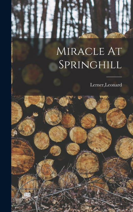 Miracle At Springhill