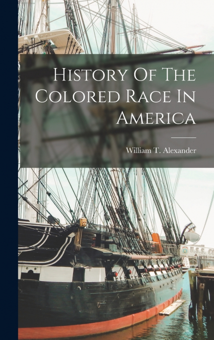 History Of The Colored Race In America