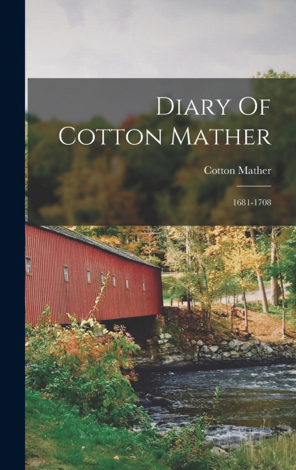 Diary Of Cotton Mather