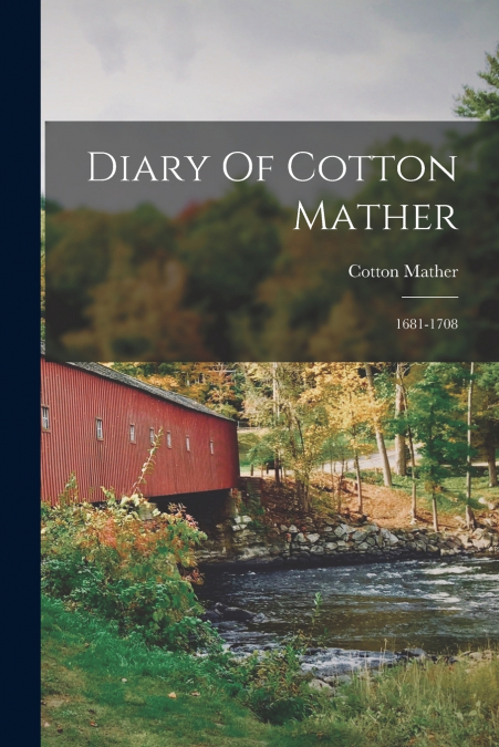 Diary Of Cotton Mather