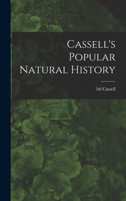 Cassell’s Popular Natural History