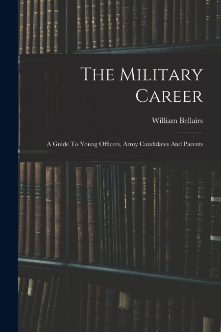 The Military Career