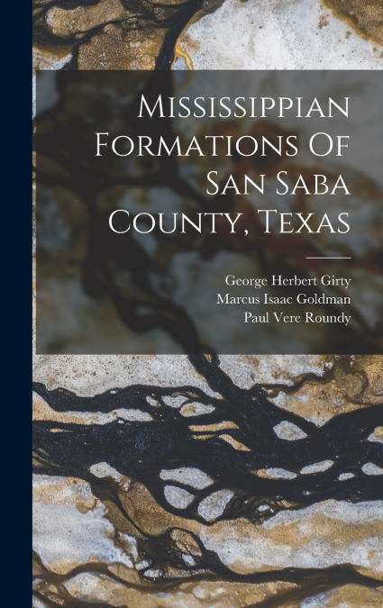 Mississippian Formations Of San Saba County, Texas
