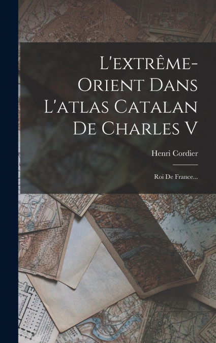 L’extrême-orient Dans L’atlas Catalan De Charles V