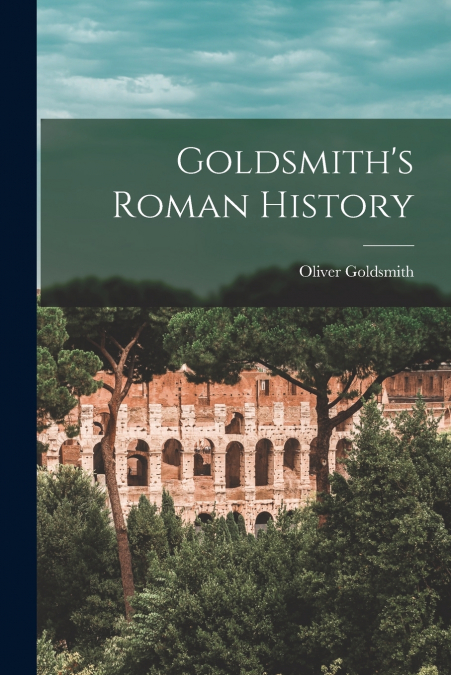 Goldsmith’s Roman History